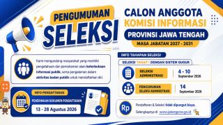 Pendaftaran Seleksi Calon Anggota Komisi Informasi Jateng Periode 2027-2031